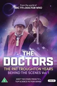 The Doctors: The Patrick Troughton Years Behind The Scenes Vol 1 movie poster