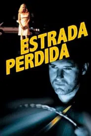 Poster do filme Estrada Perdida