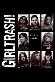 Girltrash! movie poster