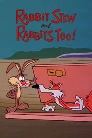 Rabbit Stew and Rabbits Too! movie poster