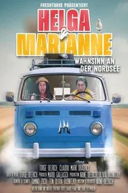 Helga und Marianne - Wahnsinn an der Nordsee movie poster