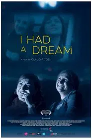 I Had a Dream movie poster
