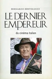 Poster do filme Bernardo Bertolucci, le dernier empereur du cinema