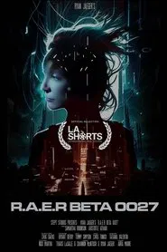 R.A.E.R Beta 0027 movie poster
