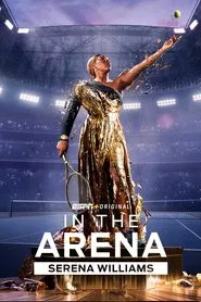 Poster da série In the Arena: Serena Williams