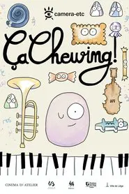 Ça Chewing ! movie poster