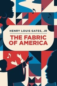 Henry Louis Gates, Jr. - The Fabric of America movie poster