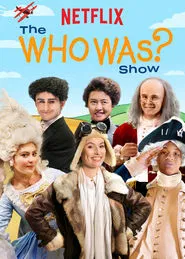 The Who Was? Show tv show poster