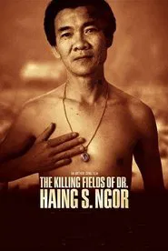 The Killing Fields of Dr. Haing S. Ngor movie poster