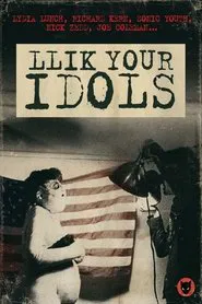 Llik Your Idols movie poster