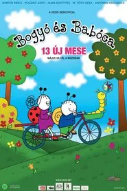Bogyó és Babóca 2. - 13 ÚJ mese movie poster
