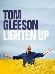 Tom Gleeson: Lighten Up movie poster