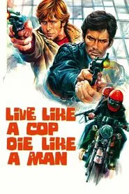Live Like a Cop, Die Like a Man movie poster