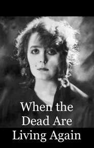 When the Dead are Living Again movie poster