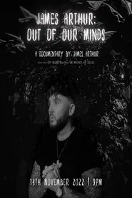 James Arthur: Out of Our Minds movie poster