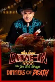The Last Drive-In: Joe Bob's Dinners of Death tv show poster