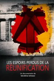 Poster do filme Les espoirs perdus de la réunification
