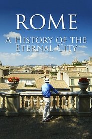 Rome: A History Of The Eternal City tv show poster