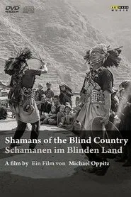 Shamans of the Blind Country movie poster