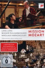 Mission Mozart - Lang Lang & Nikolaus Harnoncourt movie poster