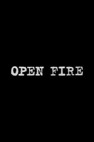 Open Fire movie poster