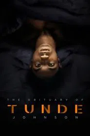 The Obituary of Tunde Johnson movie poster
