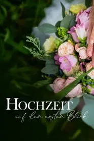 Hochzeit auf den ersten Blick tv show poster