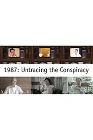1987: Untracing The Conspiracy movie poster