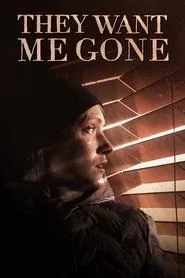 They Want Me Gone movie poster