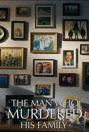 The Man Who Murdered His Family tv show poster