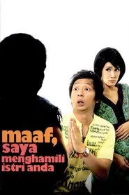 Poster do filme Maaf, Saya Menghamili Istri Anda