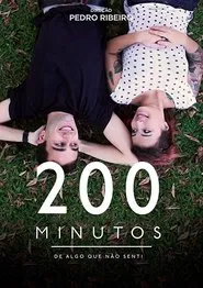 Poster do filme 200 Minutes of Something I Haven't Felt