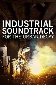 Industrial Soundtrack for the Urban Decay movie poster