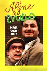 Poster do filme Angne & Svullo 'Här och nu!'