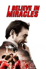 I Believe in Miracles movie poster