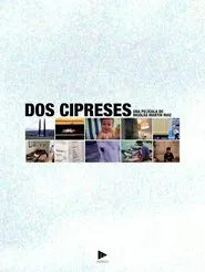Poster do filme Dos cipreses