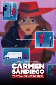 Carmen Sandiego: To Steal or Not to Steal movie poster