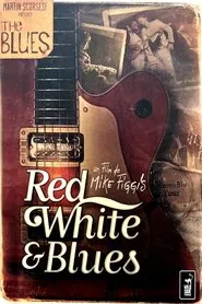 Red, White and Blues movie poster