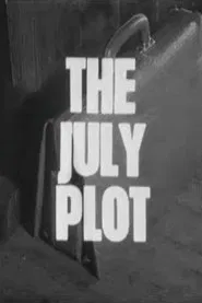 The July Plot movie poster