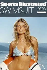 Sports Illustrated: Swimsuit 2003 movie poster