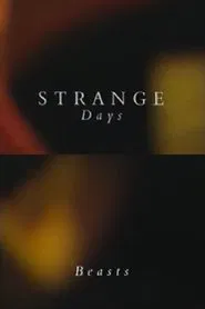 Strange Days: Beasts movie poster