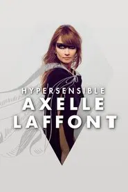 Axelle Laffont : HyperSensible movie poster