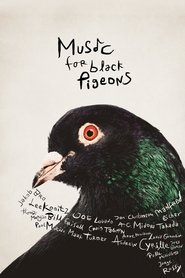 Music for Black Pigeons movie poster