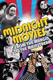 Midnight Movies: From the Margin to the Mainstream movie poster
