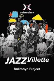 Balimaya Project en concert à Jazz à la Villette 2023 movie poster