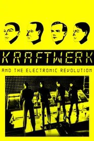 Poster do filme Kraftwerk and the Electronic Revolution