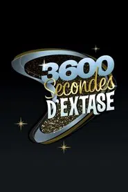 3600 secondes d'extase tv show poster