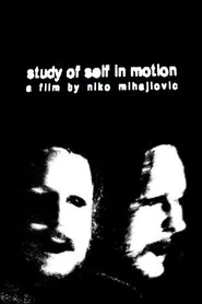 Study of Self In Motion movie poster