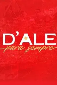 D'Ale Para Sempre movie poster