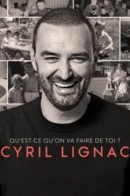 Cyril Lignac, qu'est ce qu'on va faire de toi ? movie poster